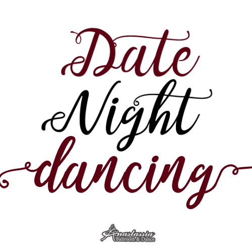 Date Night Dancing!