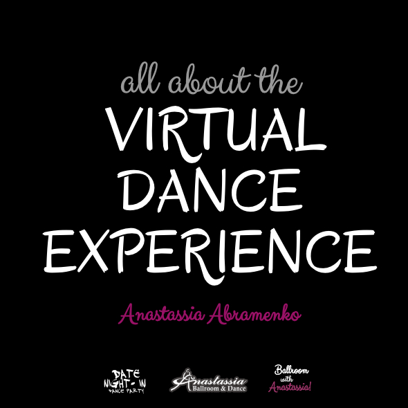 About the Virtual Dance Experience